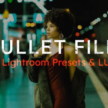25 Bullet Film Lightroom Presets and LUTs