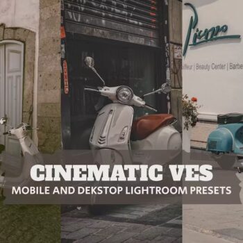 Cinematic Ves Lightroom Presets Desktop and Mobile
