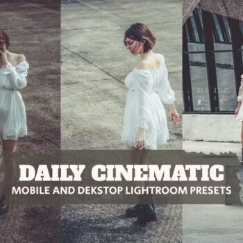 Daily Cinematic Lightroom Presets Desktop Mobile
