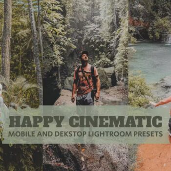 Happy Cinematic Lightroom Presets Desktop and Mobile