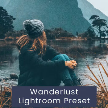 Wanderlust Lightroom Presets
