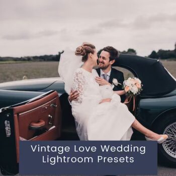 Vintage Love Wedding Lightroom Presets
